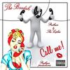 Call Me(feat. Cesar Cipher & Protheus) (Explicit) - The Boodah&Cesar Cipher&Protheus