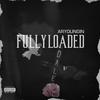 Fully Loaded (Explicit) - ARYoungin