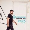 Drunk Me (R3HAB Remix) - Mitchell Tenpenny&R3HAB
