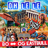 Oh le le - BO&OG Eastbull