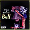 Bell(feat. Garahavi) (Explicit) - DJ Vetti&Garahavi