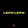 Lepo Lepo (Explicit) - DJ W7&MC Buraga&Love Fluxos