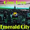 Emerald City (Original Mix) - Gino Love