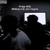 Free Will(feat. xiv.royce) (Explicit) - 2NiceJ!&xiv.royce