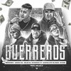 Guerreros (Explicit) - Hecnaboy&Maickyel&Balbi El Chamako&Chocolate Blanco&Rycon