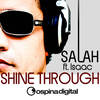 Shine Through(Feat. Issac) (Davidson Ospina Remix) - Salah&Issac&Isaac