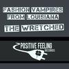 The Wretched (110 Bpms Mix) - Fashion Vampires from Louisiana