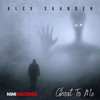Ghost To Me - Alex Saander