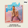 Sumthin Bout Love - Belanegara Abe&Rayi Putra&Kaleb J