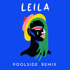 Leila (Poolside Remix) - Miami Horror