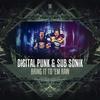 Bring It To Em Raw (Original Mix) - Digital Punk&Sub Sonik