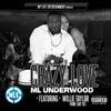 Crazy Love - M L Underwood&Willie Taylor