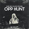 Opp Hunt (feat. Suave & PFA Leek) (Explicit) - Baby Gee&Suave&PFA Leek