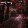 Burn (Original Mix) - Daniel Young