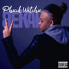 Phuck Witchu (Explicit) - Bekah