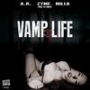 Vamp Life - AR&Zyme&Milla