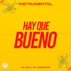 Hay Que Bueno (Instrumental Version) - PV Aparataje&Kd One