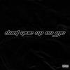 Don't Give Up On Me (feat. Fridayy) (Explicit) - Ot2Xo&Fridayy