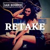 Retake - Ian Source