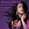 La Bomba (Original Mix) - Sleazy Stereo