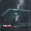 Trapjack 2 (Explicit) - Jack