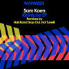 Kleintune (Hair Band Drop-Out Remix) - Sam Koen&Hair Band Drop-Out