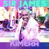 Kimera - Sir James