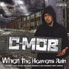 Don't Make Me None(Feat. T-Rock) - C-Mob