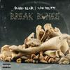 Break Bones (Explicit) - Robby Blair&Tone Spliff