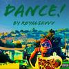 Dance! (Explicit) - Royal SavVv&courtny roberts