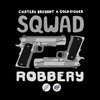 Robbery - Sqwad