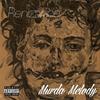 Murda Melody(feat. Twisted Insane, Luni Mofo & Immortal Soldierz) (Explicit) - Renizance&Twisted Insane&Luni Mofo&immortal soldierz