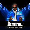 Dimimu - Boyodre&Dre Stick