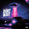 Don't Wait - B. Stokes&Gee Slab