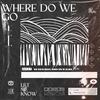 Where Do We Go - Lau Kid&Adam Blanco