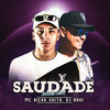 Saudade (Versão Light) - MC Bicho Solto&DJ Raul