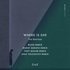 Where Is She (Ayaz Yolchuyev Remix) - Cruz&Ayaz Yolchuyev