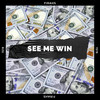 See Me Win - Firahs&1519 Music Group