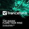 Flame Your Mind (Original Mix) - The Avains
