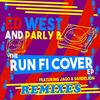 Run Fi Cover (Arrival Sound Remix) - Ed West&Parly B&Jago&Dandelion
