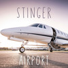 Airport - Stinger