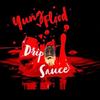 Drip Sauce (Explicit) - Yung Flood