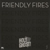 Hold On - Friendly Fires