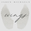Wings - Jaden Michaels