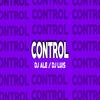 Control (feat. Dj Ale & Dj Luis) - Under Music Tv&DJ Ale&DJ Luis