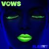 Vows - Flaunt