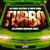 Turbo (D-Fence Decade Mix|Explicit) - DJ Paul Elstak&New Kids&D-Fence