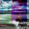 Growing Pains (Explicit) - Darrell Cole