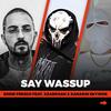SAY WASSUP!(feat. XZARKHAN & XANAKIN SKYWOK) (Explicit) - Eddie Fresco&XZARKHAN&XANAKIN SKYWOK