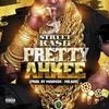 Pretty Ahkee (Explicit) - Street Ka$h